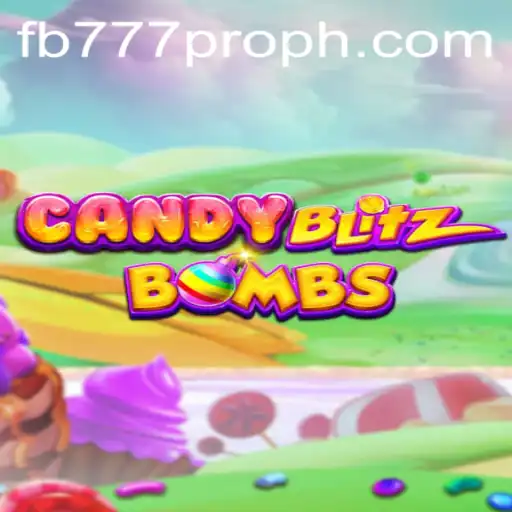CandyBlitzBombs: Navigating Explosive Challenges in the World of FB777 Pro