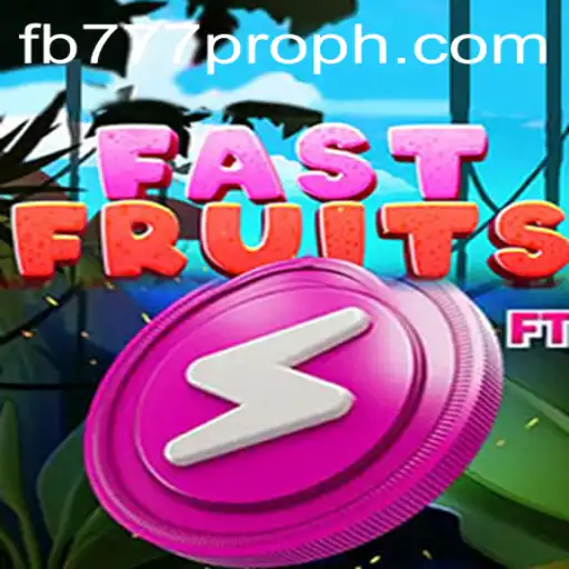 Exploring FastFruits: The Thrilling Game with fb777 pro