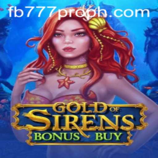 Discovering GoldofSirensBonusBuy: A Dive into the Sirens' World