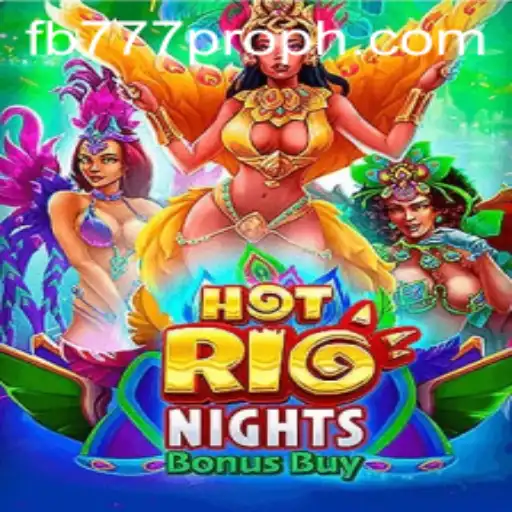 Discover the Thrills of HotRioNightsBonusBuy: A New Era in Online Gaming with fb777 pro