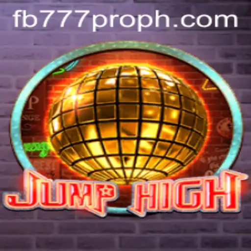 Exploring JumpHigh: The Ultimate Gaming Experience with fb777 pro