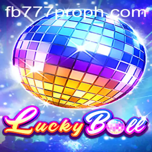 LuckyBall: A Thrilling Adventure with fb777 pro