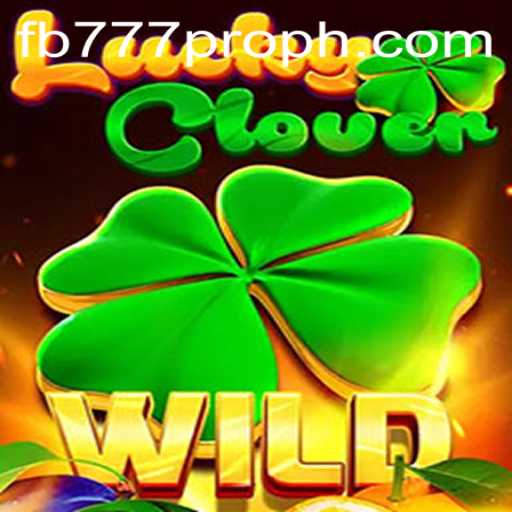 Discover the Adventure of LuckyClover: The Exciting World of fb777 pro