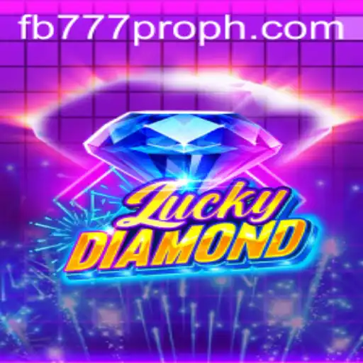 Unlocking the Thrill of LuckyDiamond with fb777 pro