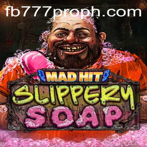 MadHitSlipperySoap Game: Unleash Your Reflexes with FB777 Pro