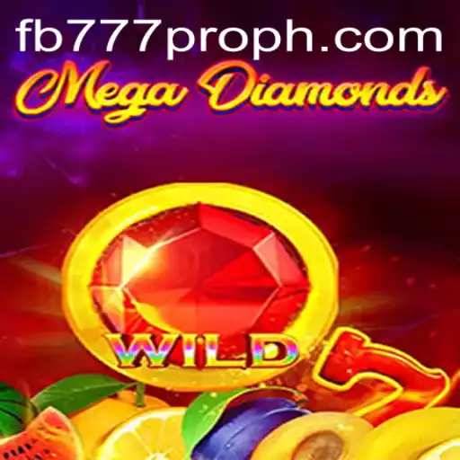 MegaDiamond: Unveiling the Thrilling World Behind fb777 pro