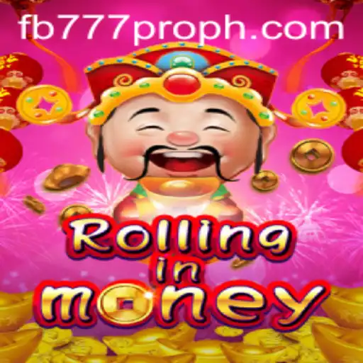 RollingInMoney: Exploring the Exciting World of FB777 Pro
